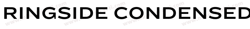 RINGSIDE CONDENSED BOLD字体转换